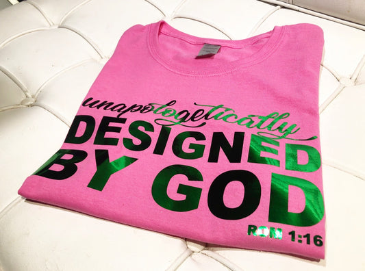 Unapologetically Designed By God